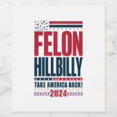 Felon Hillbilly 2024 Trump Vance 2024 Verkiezingen Wijn Etiket (Enkel label)