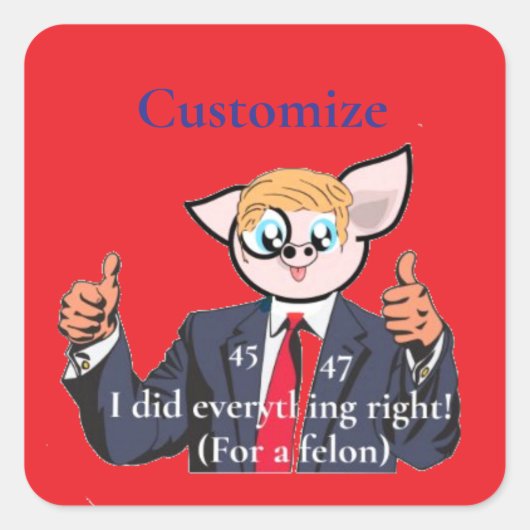 Felon President Thunder_Cove Vierkante Sticker (Voorkant)