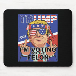 Felon Trump 2024 stemt voor de Felon Muismat