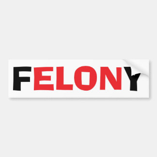 Felony Elon Tesla Bumpersticker