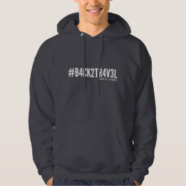 Felpa #B4CK2TR4V3L - terug naar reis Hoodie