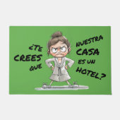 Felpudo. ¿Te crees que nuestra casa es un hotel? Deurmat (Voorkant)