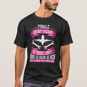 Female Aircraft Mechanic Aviation Mechanic Airplan T-shirt