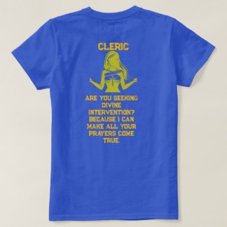 Female Cleric Seeking T-shirt
