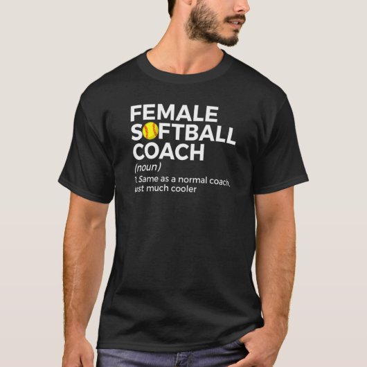 Female Softball Coach Definition   T-shirt (Voorkant)