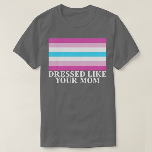 Femboy Flag drukte als je mam Gift T-shirt (Design voorkant)