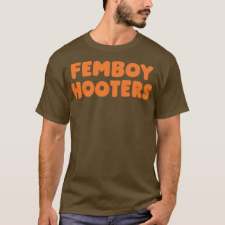 Femboy Hooters 2 T-shirt