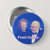 Femi-Gogue Ronde Button 7,6 Cm (Voorkant /achterkant)