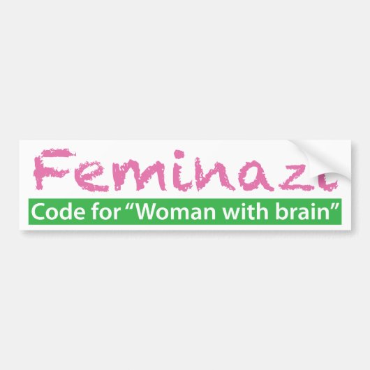 Feminazi Bumpersticker (Voorkant)