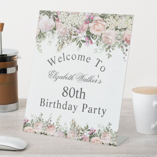 Feminine Pink Rose Floral 80th Birthday Welkom Reclamebord Met Voetstuk (Insitu)