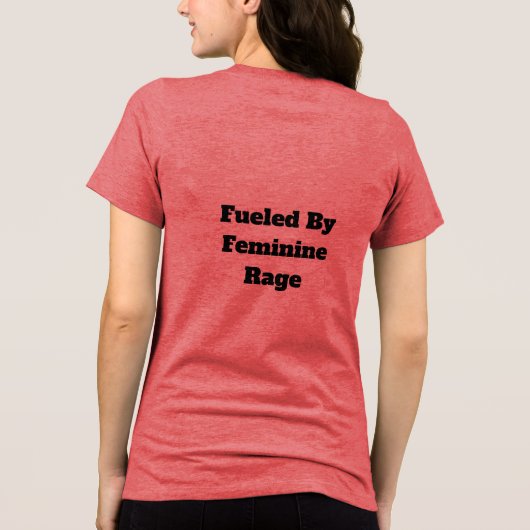 Feminine Rage T-Shirt (Achterkant)