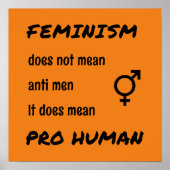 Feminism pro human slogan orange poster (Voorkant)