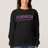 Feminism Statement Sweatshirt – Gezellig met een o (Voorkant)