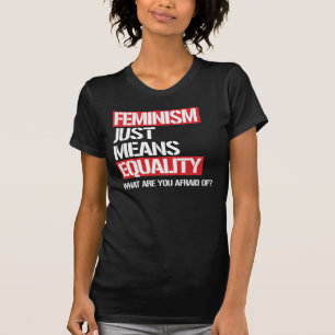 FEMINISME BETEKENT GEWOON GELIJKHEID T-SHIRT