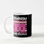 feminisme de radicale opvatting dat vrouwen mensen koffiemok (Links)