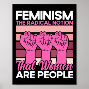 feminisme de radicale opvatting dat vrouwen mensen poster