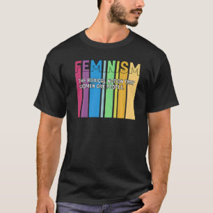 Feminisme Definitie Retro Sterke vrouwen en gelijk T-shirt