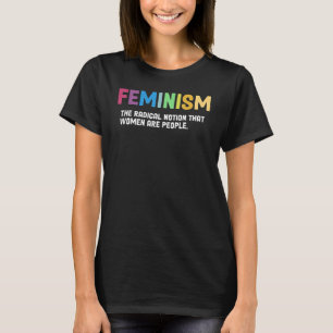 Feminisme Definitie sterke vrouwen en gelijke rech T-shirt