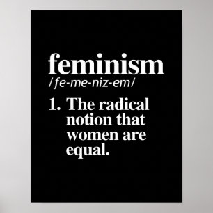 Feminisme Definition - het radicale idee dat is Poster
