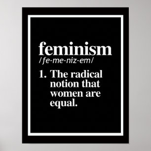 Feminisme Definition - het radicale idee dat is Poster