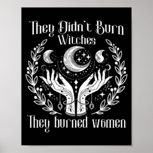 Feminisme heksig hebben geen heksen verbrand, zij  poster