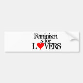 Feminisme is bedoeld voor Lovers Bumpersticker (Voorkant)