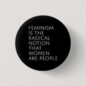 feminisme is de radicale gedachte ronde button 3,2 cm (Voorkant)