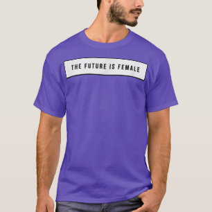 feminisme is de toekomst van 1269 t-shirt