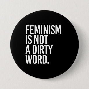 Feminisme is geen vies woord - wit - ronde button 7,6 cm