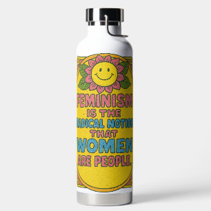 Feminisme is het radicale idee dat vrouwen aanhale waterfles