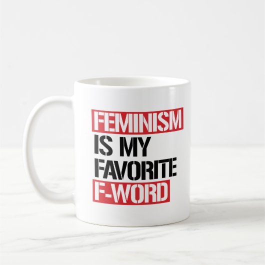 Feminisme is mijn favoriete F-woord - -  Koffiemok (Links)