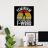 Feminisme is mijn tweede favoriete F-Word Poster (Thuiskantoor)