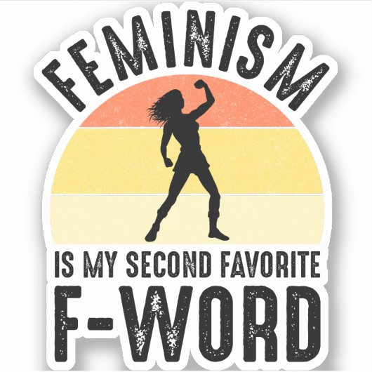 Feminisme is mijn tweede favoriete F-Word Sticker (Voorkant)