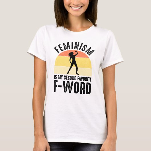 Feminisme is mijn tweede favoriete F-Word T-shirt (Voorkant)