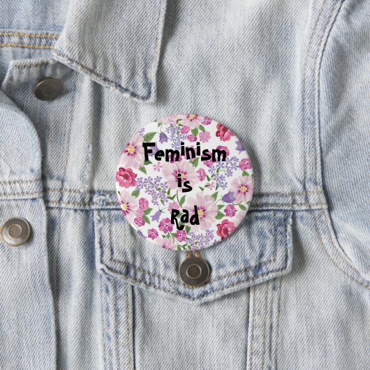 Feminisme is Rad Button (In situ)
