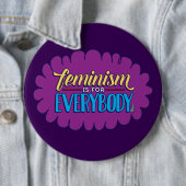 Feminisme is voor iedereen - Button van 6 inch (In situ)