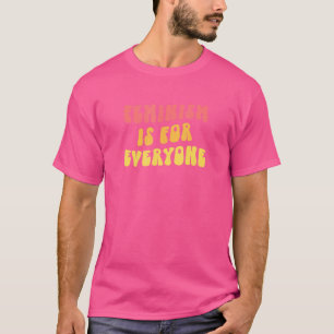 Feminisme is voor iedereen een reëel modern femini t-shirt