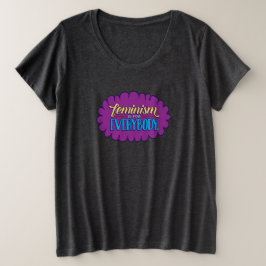 Feminisme is voor iedereen geschikt om te worden u grote maat t-shirt