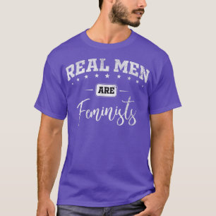 Feminisme Mensenrechten en echte Mannen zijn femin T-shirt
