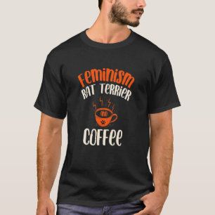 Feminisme Rat Terrier en Coffee Dog Feminist Pet T-shirt