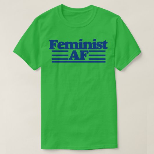 Feminist AF T-shirt (Design voorkant)