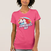 FEMINIST AF T-SHIRT (Voorkant)