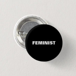 Feminist black and white minimalist pin button
