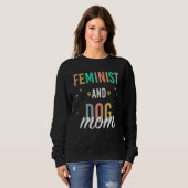 Feminist En Hond Moeder Trui (Voorkant volledig)