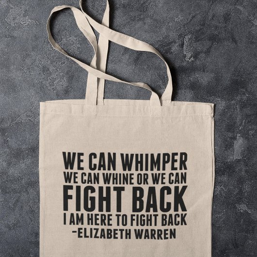 Feminist Fight Back Elizabeth Warren Quote Tote Bag