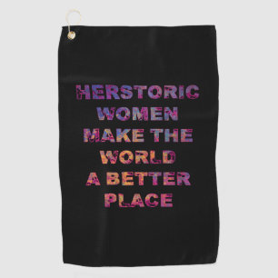Feminist HERstoric Women Make a Better World Golfhanddoek