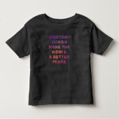 Feminist HERstoric Women Make a Better World Kinder Shirts (Voorkant)