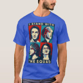 Feminist I Stand With The Squad AOC Anti Trump T-shirt (Voorkant)