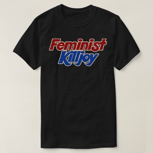 Feminist Killjoy14 T-shirt (Design voorkant)