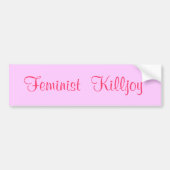 Feminist Killjoy Bumpersticker (Voorkant)